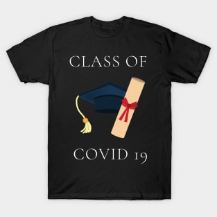 Class Of Covid 19 T-Shirt